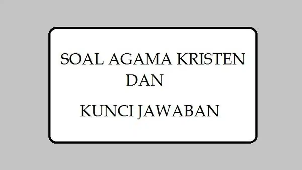 Soal Agama Kristen SD Kelas 5 Semester 1 Kunci Jawaban Soal Sumatif 1