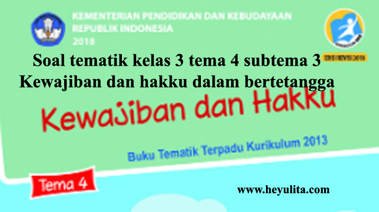Ternyata Ini Rahasia Cara Menjawab Soal Tema 4 Kelas 3 Subtema 3 dengan Cepat dan Tepat Ternyata Ini Rahasia Cara Menjawab Soal Tema 4 Kelas 3 Subtema 3 dengan Cepat dan Tepat