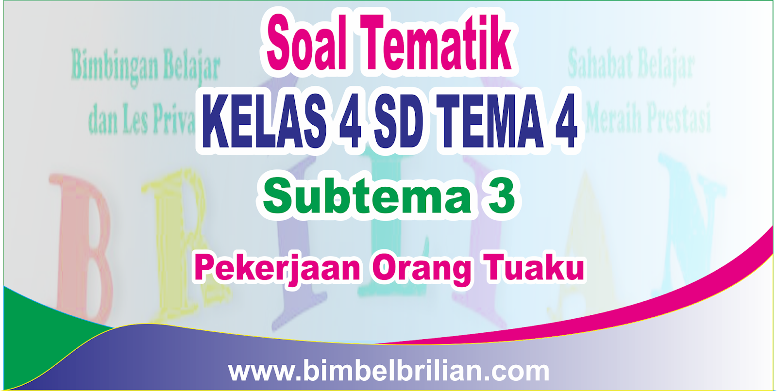 Wajib Tahu Kumpulan soal tema 4 sub tema 3 kelas 4 untuk Antisipasi Kasus Perundungan
